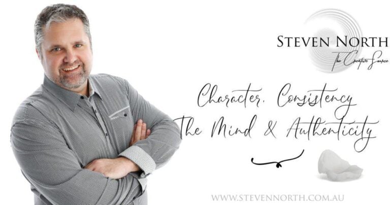 Character, Consistency, The Mind, Authenticity