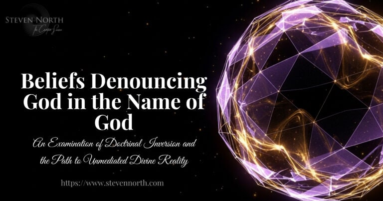 Beliefs Denouncing God in the Name of God: An Examination of Doctrinal Inversion and the Path to Unmediated Divine Reality